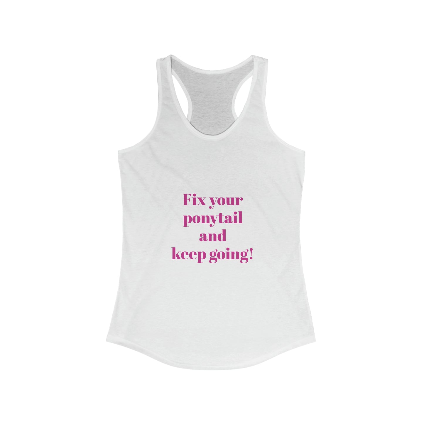 Fix Your ponytail Tank, Gym shirt, workout wear