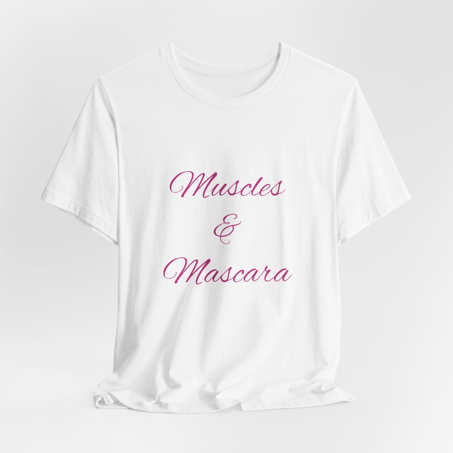 Muscles & Mascara top, Short Sleeve Tee