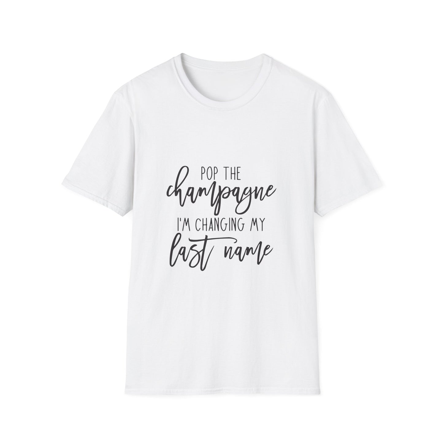 Pop the Champagne T-Shirt, Bridal Shower Gift, Wedding Celebration Tee, Last Name Change Shirt, Unisex Softstyle Tee
