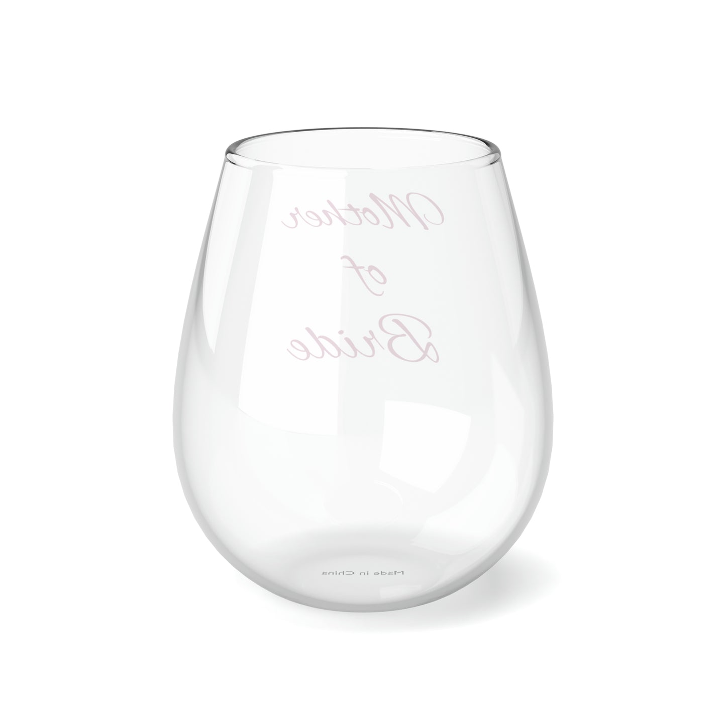 Mother of Bride, Stemless Wine Glass, 11.75oz, Wedding Gifts