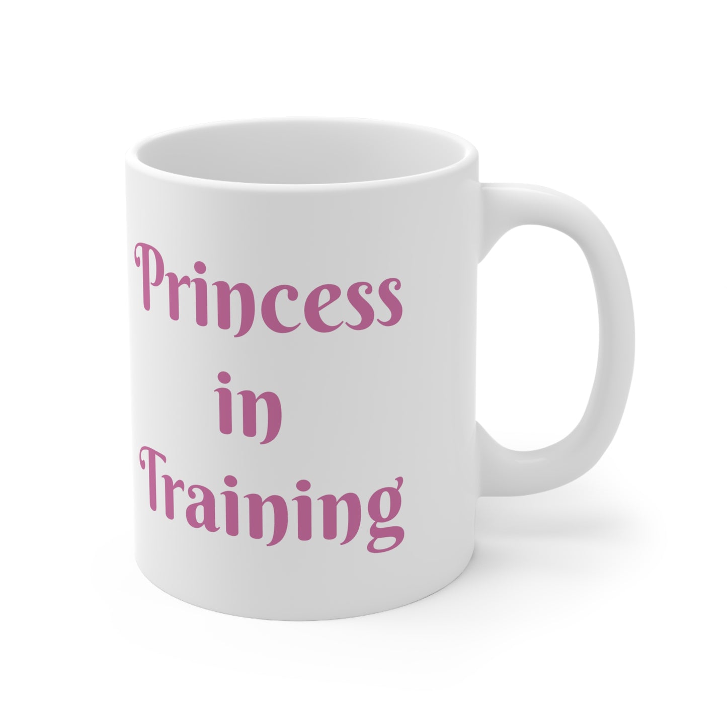 Princess in Training, Princess mug, Ceramic Mug 11oz