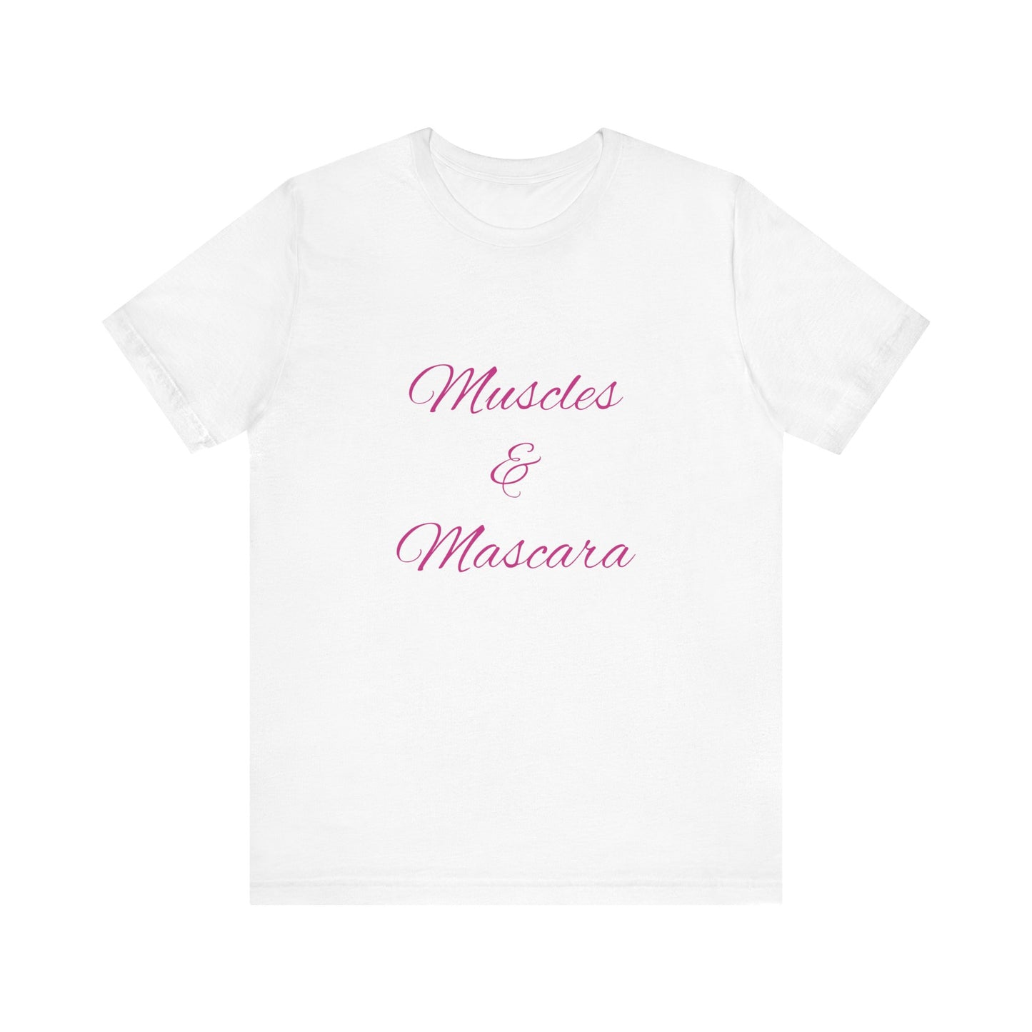Muscles & Mascara top | Short Sleeve Tee | Gym Shirt