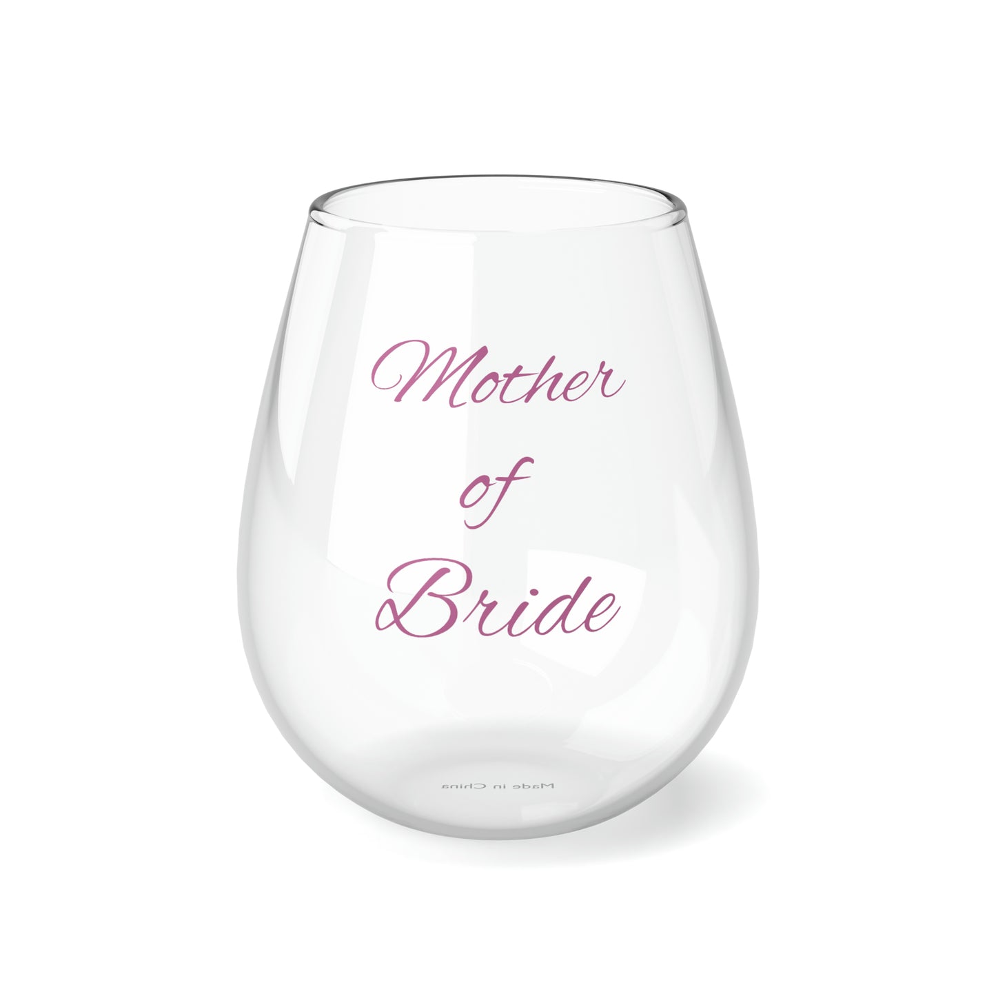 Mother of Bride, Stemless Wine Glass, 11.75oz, Wedding Gifts