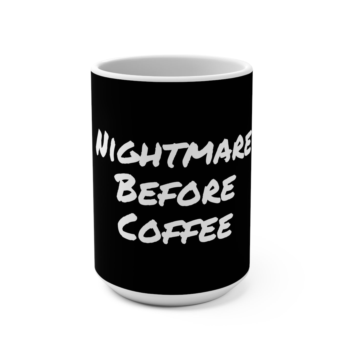 Nightmare before coffee Mug, 15oz, Funny Coffee Mug, Coffee lover gifts