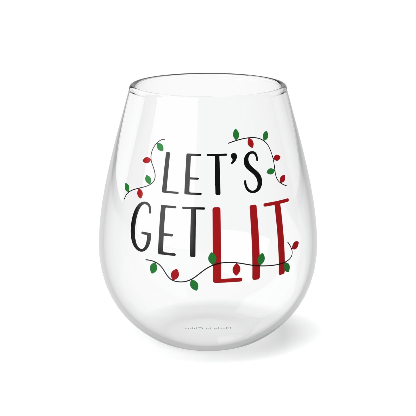 Let’s get Lit Wine Glass, Stemless Wine Glass, 11.75oz