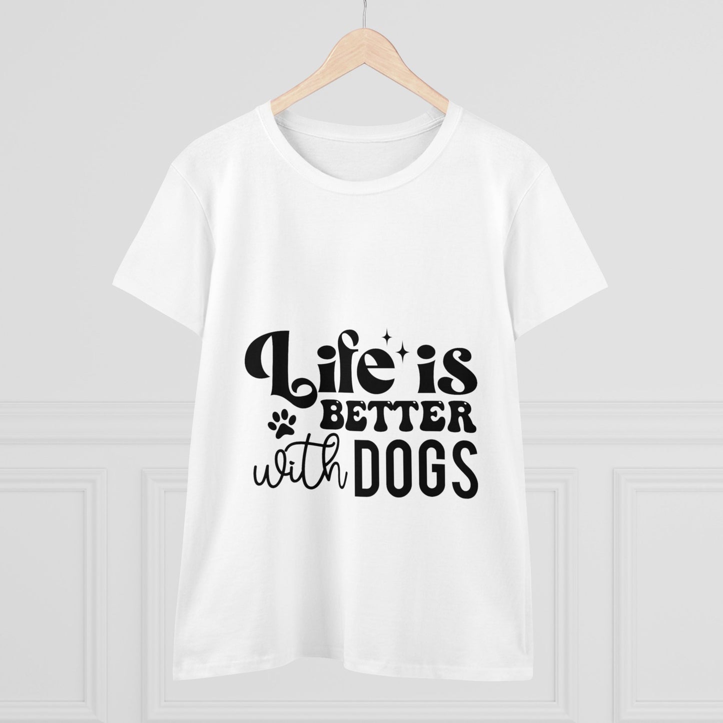 Life is better with Dogs t-shirt