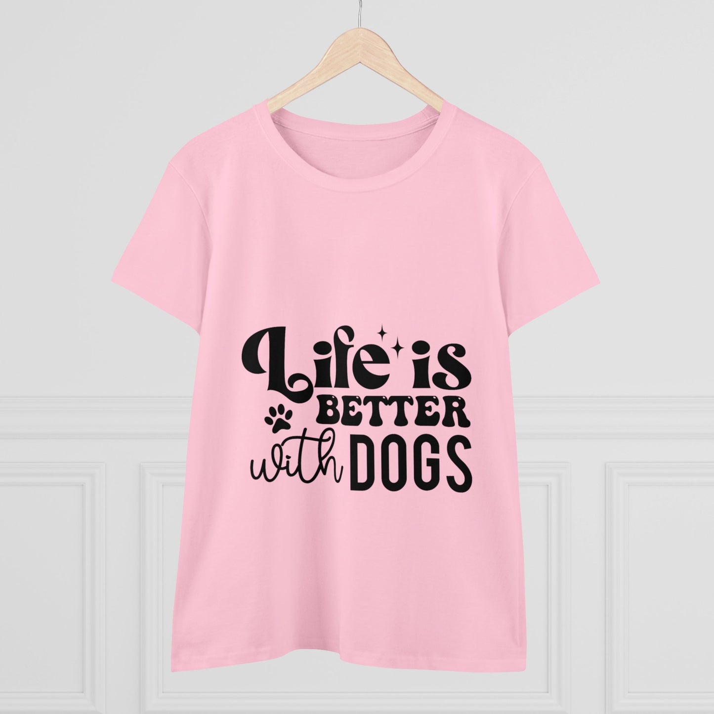 Life is better with Dogs t-shirt