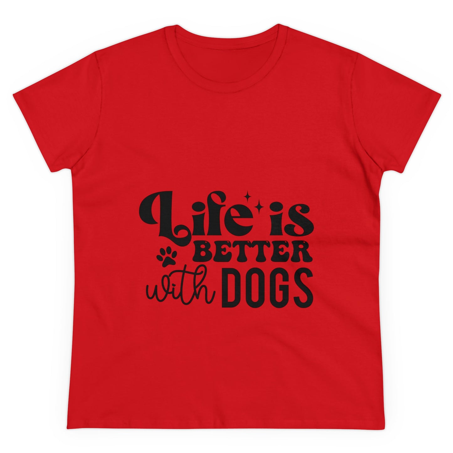 Life is better with Dogs t-shirt